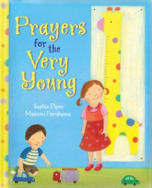 Prayers for the Very Young - Sophie Piper, Masumi Furukawa