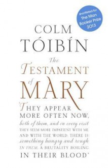 The Testament of Mary - Colm Tóibín