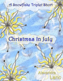 Christmas in July - Alexandra Lanc