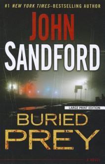 Buried Prey (Lucas Davenport, #21) - John Sandford