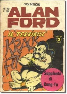 Alan Ford n. 92: Il terribile Krack Fu - Max Bunker, Paolo Piffarerio