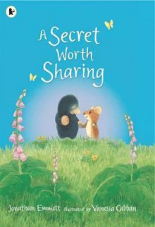 A Secret Worth Sharing. Jonathan Emmett - Jonathan Emmett