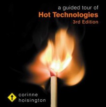 A Guided Tour of Hot Technologies - Corinne Hoisington