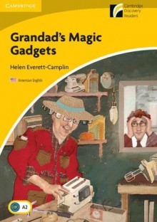 Grandad's Magic Gadgets - Helen Everett-Camplin, Nicholas Tims