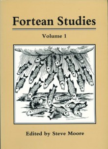 Fortean Studies: Volume 1 - Steve Moore