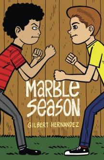 Marble Season - Gilbert Hernández