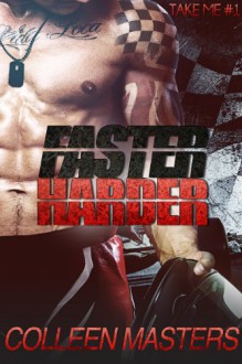 Faster Harder - Colleen Masters