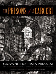 The Prisons / Le Carceri - Giovanni Battista Piranesi, John Howe, Philip Hofer