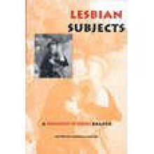 Lesbian Subjects: A Feminist Studies Reader - Martha Vicinus