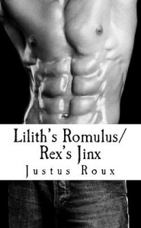 Lilith's Romulus/ Rex's Jinx - Justus Roux