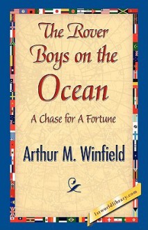 The Rover Boys on the Ocean - Arthur M. Winfield