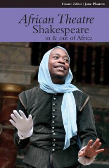 African Theatre 12: Shakespeare in and Out of Africa - James Gibbs, Femi Osofisan, Martin Banham