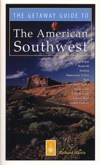 Getaway Guide to the American Southwest - Richard Harris