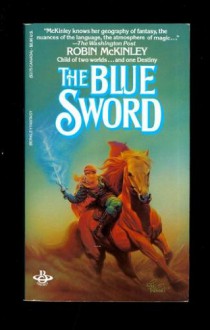 The Blue Sword - Robin McKinley