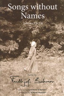 Songs Without Names: Volumes VII-XII - Frithjof Schuon