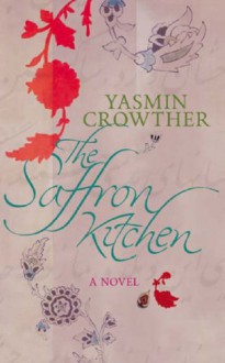 The Saffron Kitchen - Yasmin Crowther