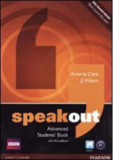 Speakout Advanced Students' Book - Antonia Clare, J.J. Wilson