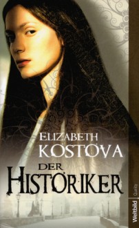 Der Historiker - Elizabeth Kostova, Werner Löcher-Lawrence