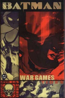 Batman: War Games, Act 2 - Andersen Gabrych, Bill Willingham, Ed Brubaker, Al Barrionuevo