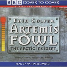 Artemis Fowl: The Arctic Incident - Eoin Colfer