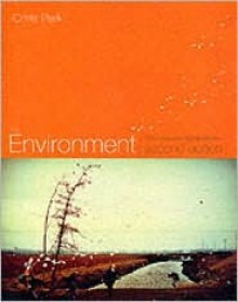 The Environment: Principles and Applications - Chris C. Park