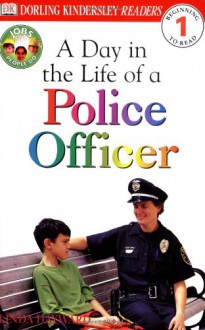 DK Readers: Jobs People Do: A Day in the Life of a Police Officer - Linda Hayward