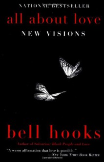 All About Love: New Visions - Bell Hooks