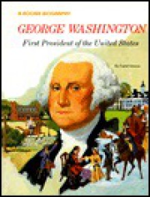 George Washington: First President Of The United States (Rookie Biographies - Carol Greene