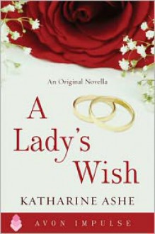 A Lady's Wish (Rogues of the Sea, #1.5) - Katharine Ashe