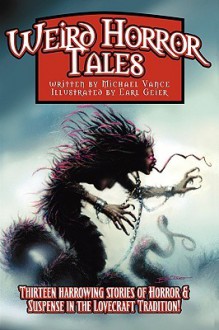 Weird Horror Tales - Michael Vance, Earl Geier, Keith Birdsong