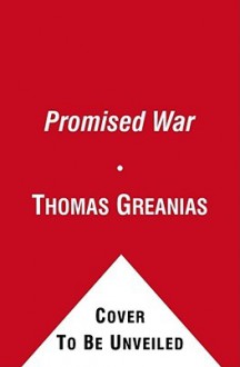 The Promised War - Thomas Greanias