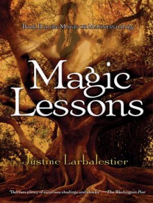 Magic Lessons - Justine Larbalestier