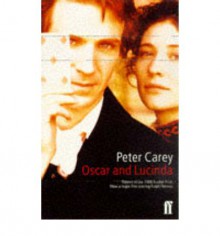 Oscar and Lucinda - Peter Carey