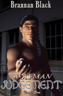 Wolfman 3: Judgment - Brannan Black