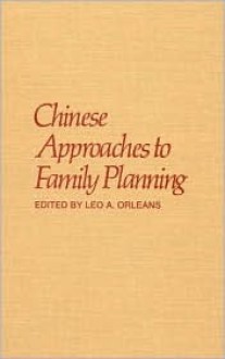 Chinese Approaches To Family Planning - Robert Dunn