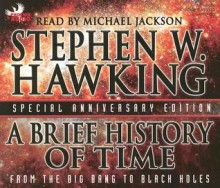 A Brief History Of Time: From The Big Bang To Black Holes - Stephen Hawking, Michael Jackson