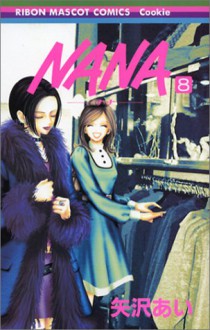 Nana Vol. 8 (Nana) - Ai Yazawa