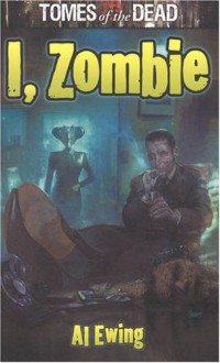 I, Zombie - Al Ewing