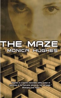 The Maze - Monica Hughes