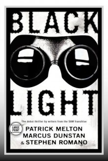 Black Light - Patrick Melton, Marcus Dunstan, Stephen Romano