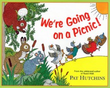 We're Going on a Picnic - Pat Hutchins