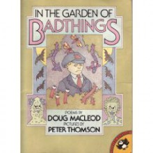 In the Garden of Bad Things - Doug MacLeod, Peter Thomson