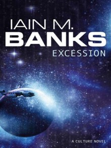 Excession - Iain M. Banks