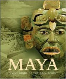 Maya: Divine Kings of the Rainforest - Nikolai Grube