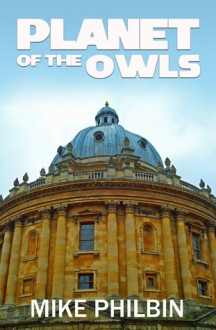 Planet of the Owls - Mike Philbin