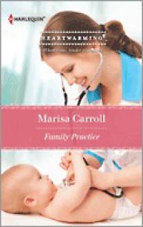 Family Practice - Marisa Carroll