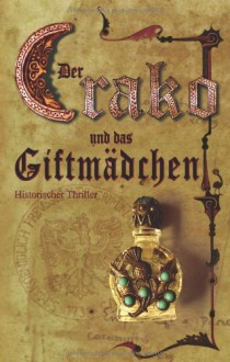 Der Crako und das Giftmädchen - Michael Kirchschlager