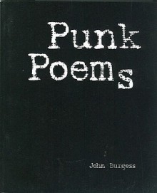 Punk Poems - John Burgess