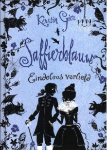 Saffierblauw (Eindeloos verliefd, #2) - Kerstin Gier, Merel Leene