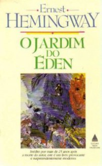 O Jardim do éden - Ernest Hemingway